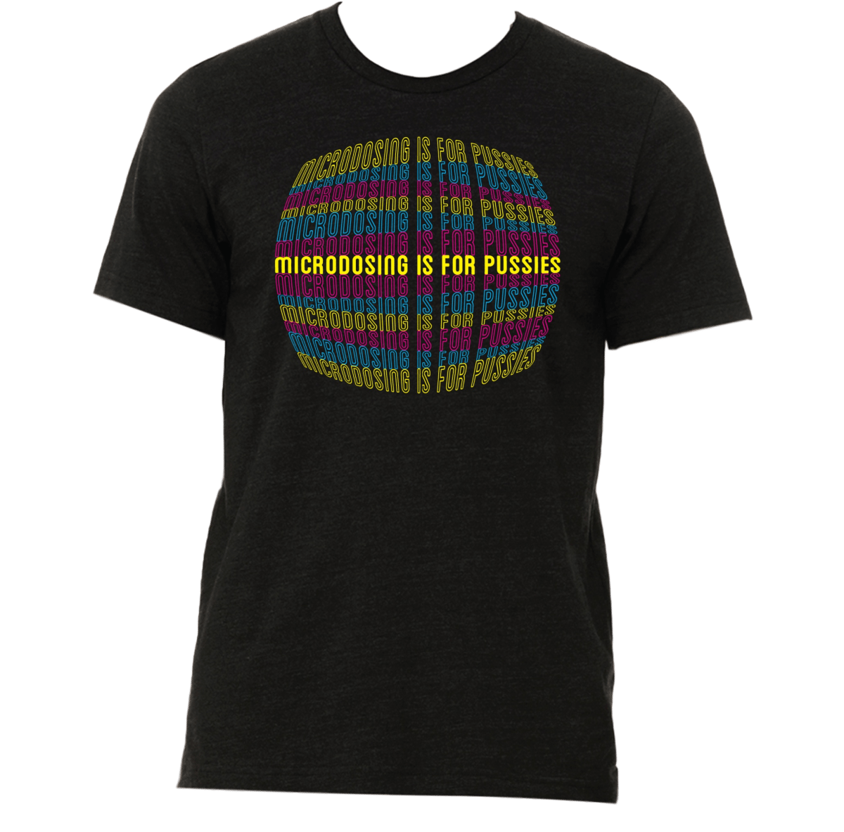 Microdosing is for P*ssies t-shirt - Image 2
